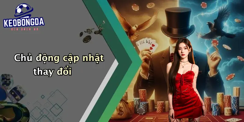 Chủ động cập nhật thay đổi