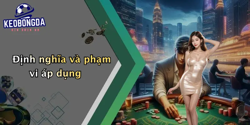 Định nghĩa và phạm vi áp dụng