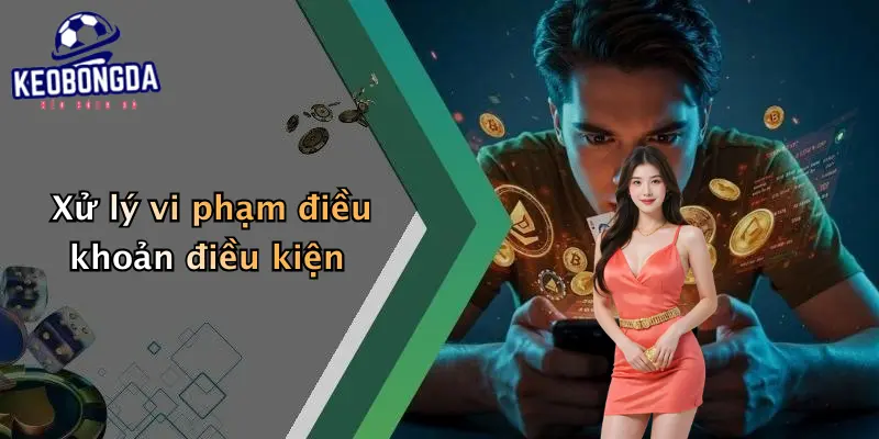 Xử lý vi phạm điều khoản điều kiện