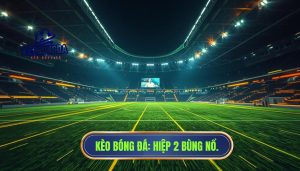 Hiệp 2 bắt đầu với tốc độ cao